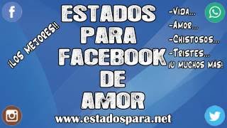 Estados para Facebook de Amor ❤️ ¡SÚPER BONITOS!