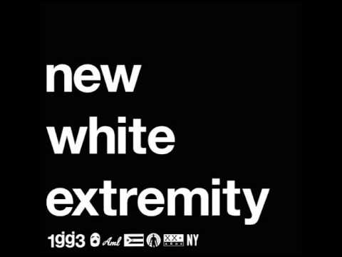 New White Extremity