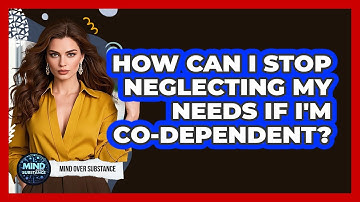 How Can I Stop Neglecting My Needs If I