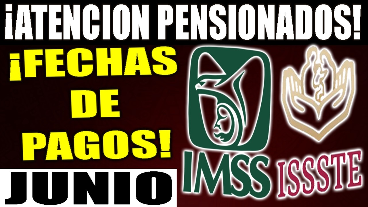 ¡ATENCION! PENSIONADOS esta es la FECHA DE PAGO de la pension IMSS E ...