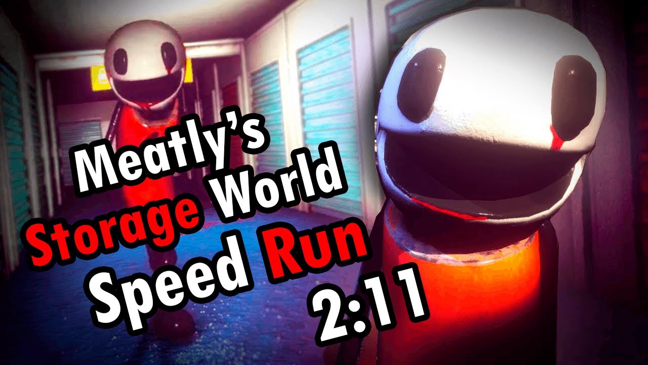 Meatly's Storage World - Any% Speedrun 
