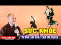 SỨC KHỎE là tài sản quý giá nhất trong mùa COVID này