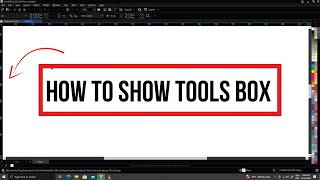 How To Show Corel Draw Tool Box | Corel Draw Tips & Tricks Missing Your Tools Box