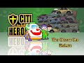 Citi Heroes EP15 “The Clown Car Return&quot; @ Education Edition