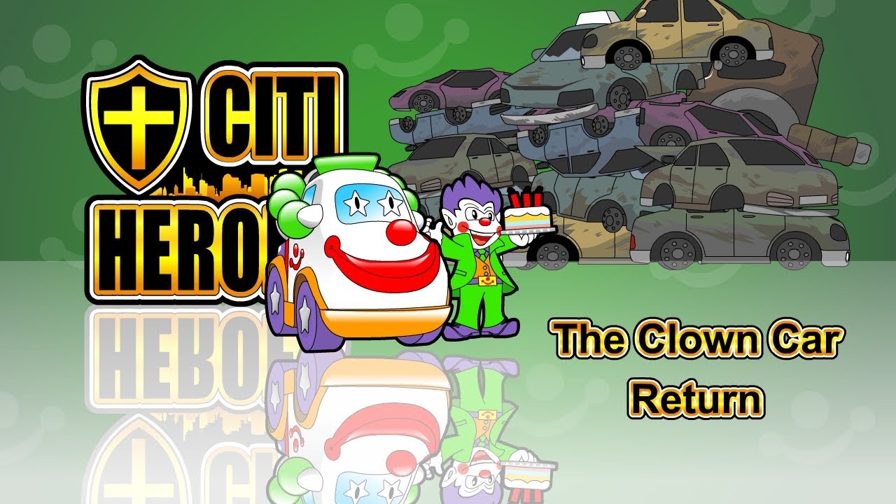 Citi Heroes EP15 “The Clown Car Return