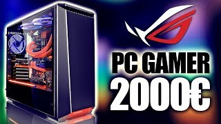 CONFIG GAMING ASUS 2000€ - PC GAMER 2019