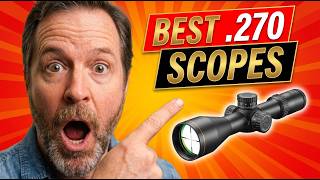 Top 6 Best .270 Scopes in 2026!
