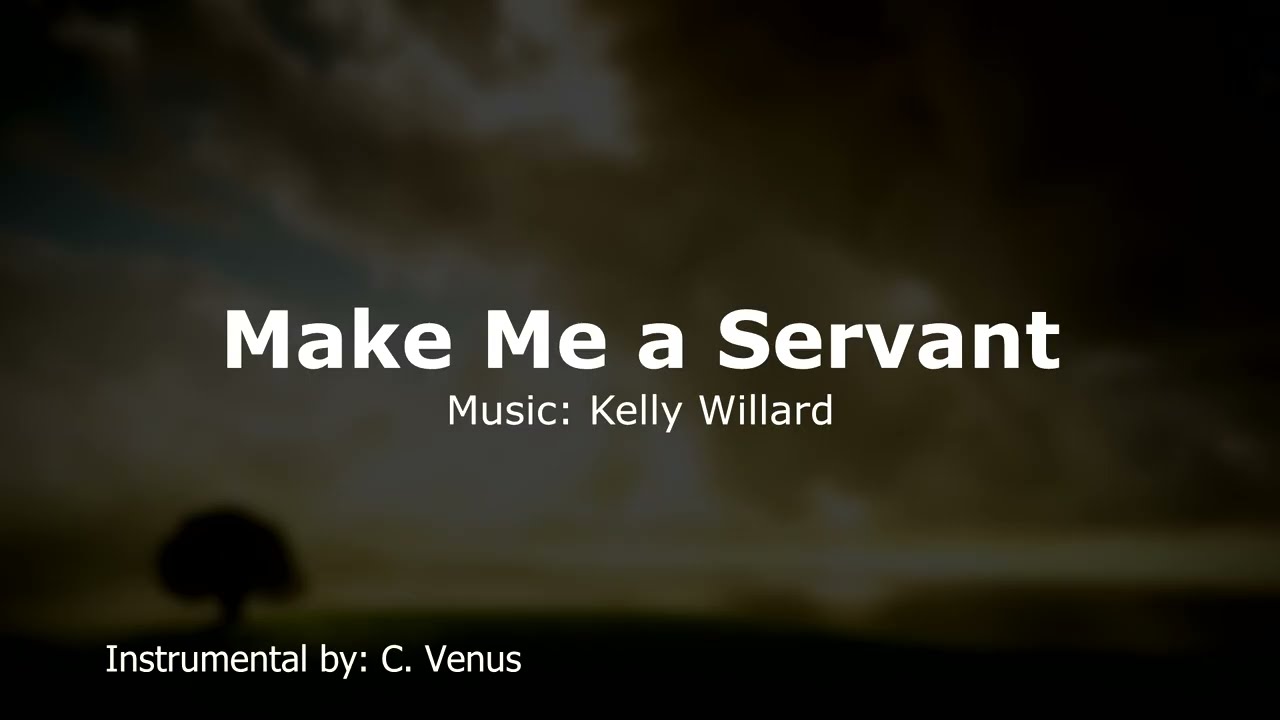 Make Me a Servant Instrumental
