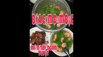 bữa cơm đạm bạc - Miền tây quê tôi - SÓC SÀ BAY SÓC TRĂNG