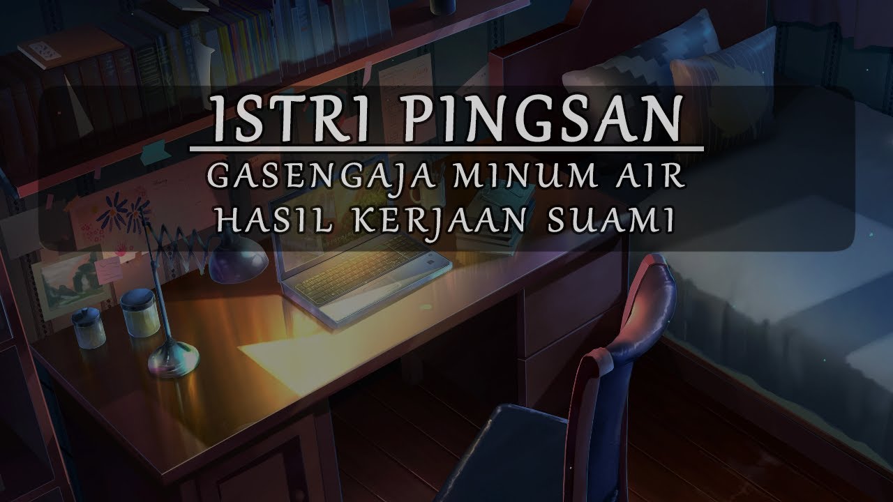 ASMR Cowok | Istri Pingsan, Setelah Minum Hasil Kerja Suaminya | Soft Voice