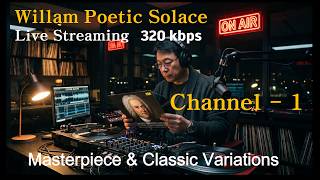 [24 Live Ch-1] For Those Seeking Poetic Solace | Classical Vocal Variations & Crossover 🎧HD 320kbps