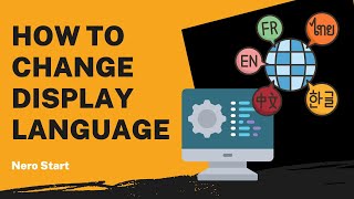 How To Change Display Language Nero Start Tutorial