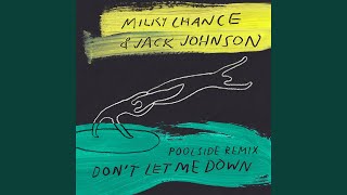 Dont Let Me Down poolside Remix