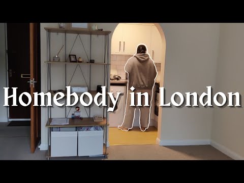 Homebody In London | Life in The UK | Getting into a new routine