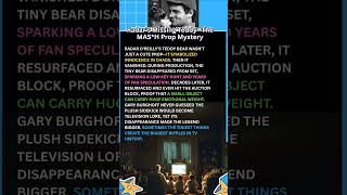 Radar’s Missing Teddy—The MASH Prop Mystery #MASH #TVProps #ClassicTV