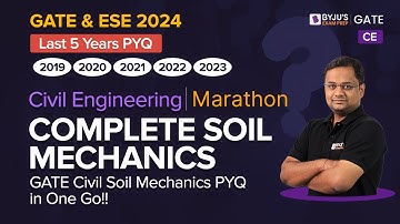Soil Mechanics Previous Year Question | Marathon Class | Civil Engineering(CE) | BYJU