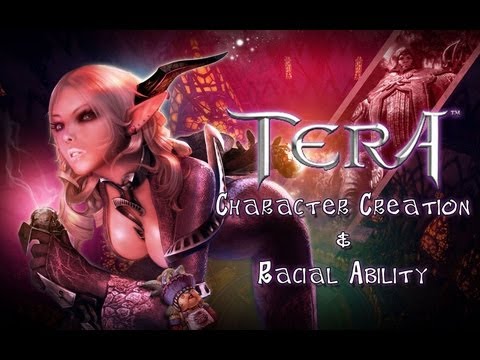 TERA - Character Creation & Racial Ability