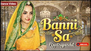 Banni sa | बन्नी सा | New Rajasthani dance 2025 | Rajasthani song | youfoundjyoti | ghoomar | viral