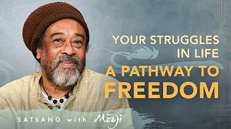 Your Struggles in Life—A Pathway to Freedom