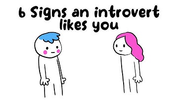 6 Signs an Introvert Likes You