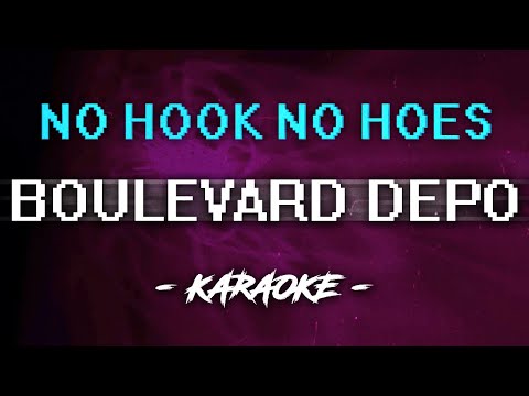 Boulevard Depo - NO HOOK NO HOES (Караоке)