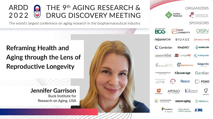 Jennifer Garrison at ARDD2022: Reframing Health an...
