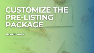 Customizing the Pre-Listing Presentation (Build a Branded Seller Experience)