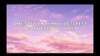 HIV 1/2 Self Test Kit Instructional Video (1min version)