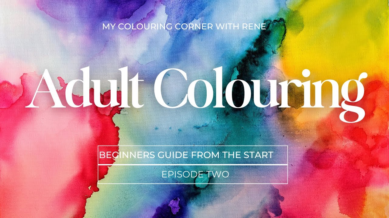 Adult Colouring From the Beginning Lesson 2 - YouTube