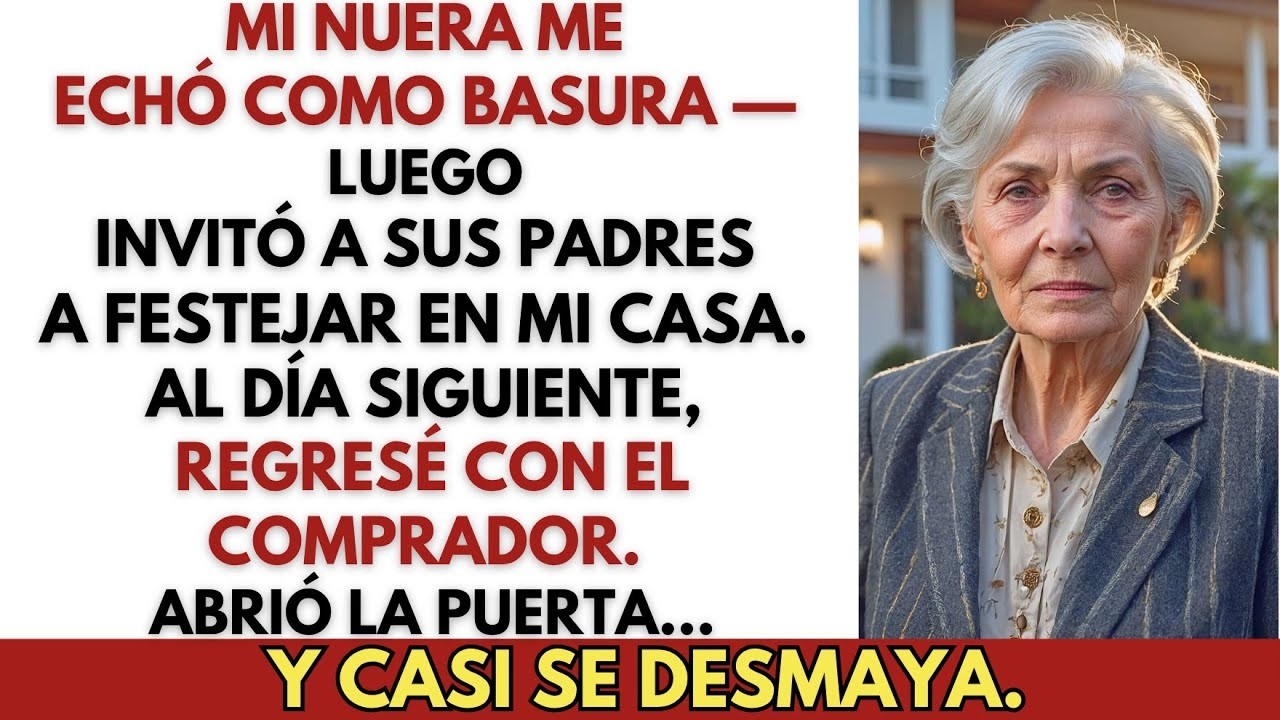La esposa de mi hijo me echó  Volví con un comprador y su rostro se puso pálido
