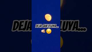 Deja fluir deja que fluya😌🫵🏼 #shortsyoutube #shortsfeed #shorts #mexico #méxico