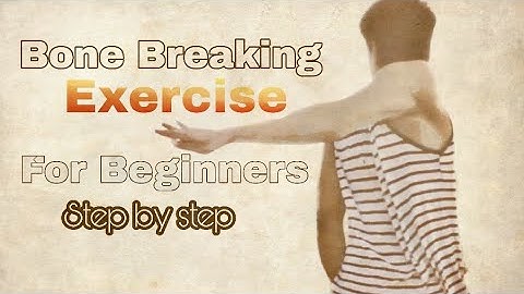 How to do bone breaking|| Exercises  for bone breaking
