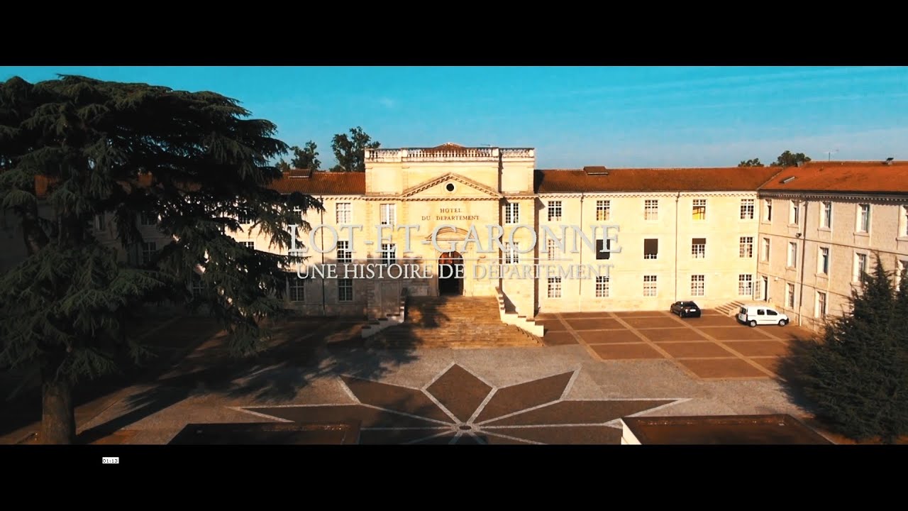 LOT-ET-GARONNE, UNE HISTOIRE DE DÉPARTEMENT