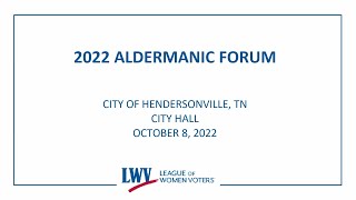 2022 League of Women Voters Aldermanic Forum