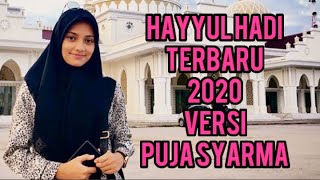 HAYYUL HADI PUJA SYARMA FULL MP3 || PUJA SYARMA