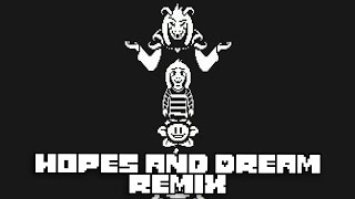 Hopes and Dreams - Remix