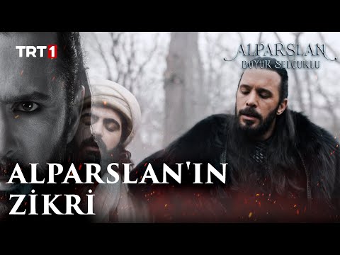 Alparslan ve Alplarının Zikri - Alparslan: Büyük Selçuklu 46. Bölüm