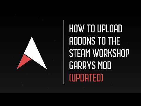 How To Upload Addons to The Steam Workshop For Garry's Mod (New Method  GMAT)