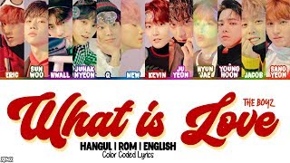[COVER] THE BOYZ (더보이즈) - WHAT IS LOVE? Color Coded [Han|Rom|Eng] Lyrics