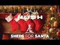MERRY CHRISTMAS 2018 SHEDS FOR SANTA MERRY CHRISTMAS 2018 SHEDS FOR SANTA