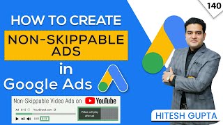 How to create Non Skippable Ads for YouTube | 15 Second Ads on YouTube | youtubeadscourse