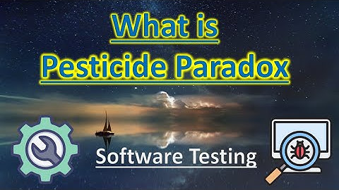 What is Pesticide Paradox in Software Testing