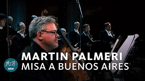 Martn Palmeri - Misa a Buenos Aires (Misatango) | ...