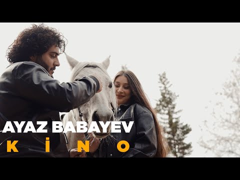 Ayaz Babayev — Kino (Rəsmi Musiqi Videosu)
