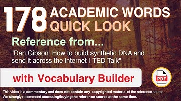178 Academic Words Quick Look Ref from "How to build synthetic DNA and send it [...] internet, TED"
