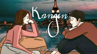 Lirik lagu dewa 19 - kangen Cover Arvian Dwi