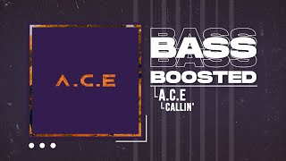 A.c.e 에이스 - Callin B Boosted