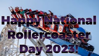 Happy National Rollercoaster Day 2023