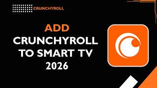 كيفية إضافة Crunchyroll إلى التلفزيون الذكي (دليل الإعداد 2026) screenshot 4