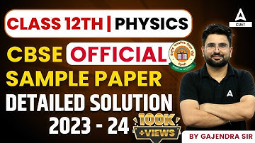 CBSE Class 12 Physics Sample Paper 2023-24 with Detailed Solutions